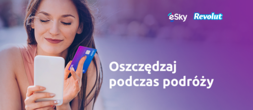 Tegoroczne wakacje tańsze dzięki akcji eSky i Revolut