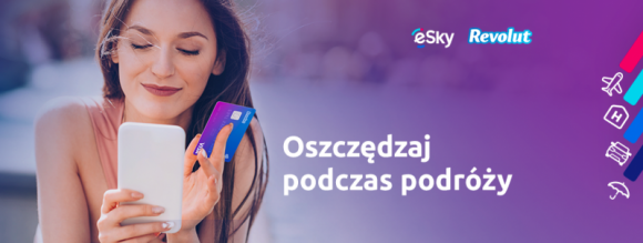 Tegoroczne wakacje tańsze dzięki akcji eSky i Revolut